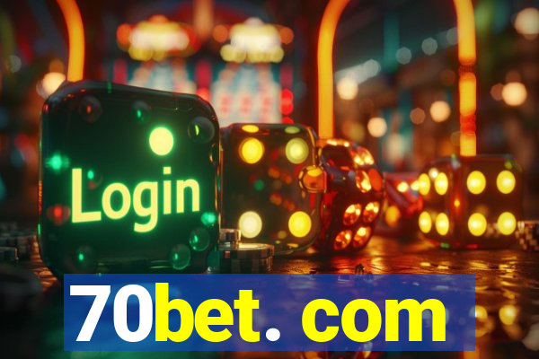 70bet. com